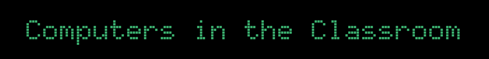 Computers in the Classroom